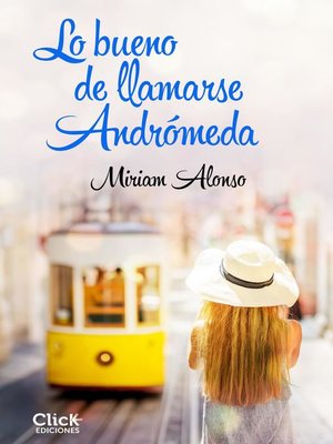 cover image of Lo bueno de llamarse Andrómeda